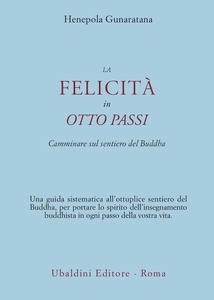 gunaratana_la-felicità-in-8-passi